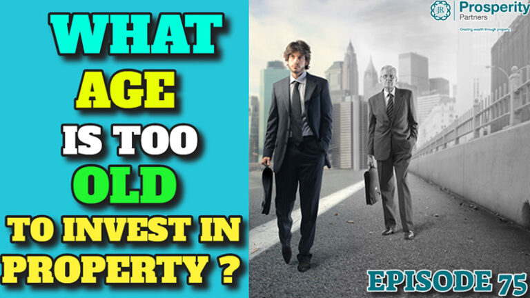 Free Video: What age is too old to invest in the property market?